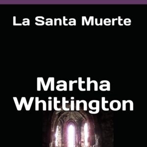 ¿Te cuento una Historia?: La Santa Muerte (La Santa Muerte: Saga) (Spanish Edition)