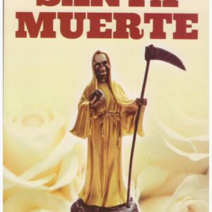 Libro de la Santa Muerte, rituales, oraciones y ofrendas (Spanish Edition)