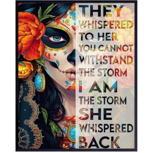 Decoracion Para Mujer Inspiration Art- Sugar Skull Decor Mexican Regalos Para Mujer, Ninas - I Am the Storm Inspirational Wall Decor - Wall Art for Women Chicano Latinx Woman - Motivational poster