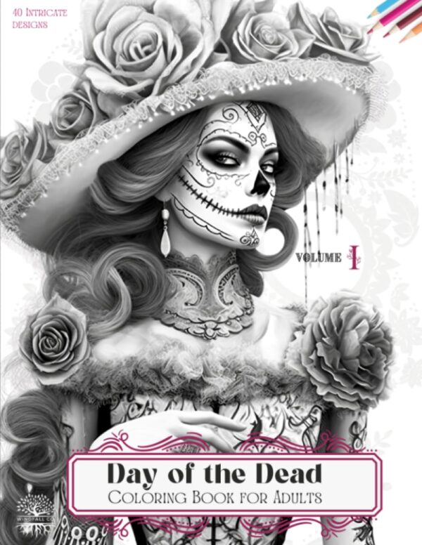 Day of the Dead Coloring Book for Adults: Lovely Flower Patterns and Beautiful Catrina Women | Intricate Illustration Grayscale Designs to Color | For ... | Dia de los Muertos: Holidays & Celebrations