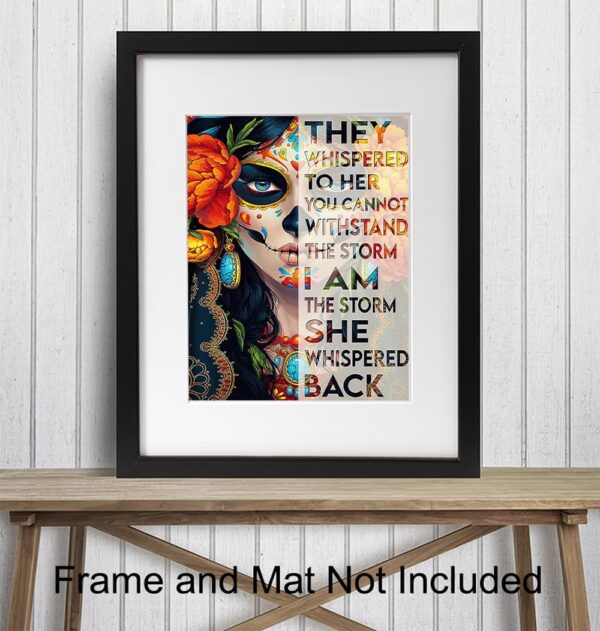 Decoracion Para Mujer Inspiration Art- Sugar Skull Decor Mexican Regalos Para Mujer, Ninas - I Am the Storm Inspirational Wall Decor - Wall Art for Women Chicano Latinx Woman - Motivational poster - Image 3