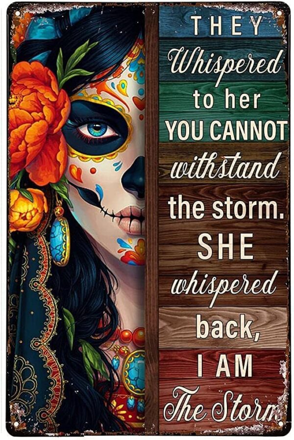 Vintage Tin Sign Sugar Skull I Am The Storm Wall Poster Decor Bedroom Door Plaque Sign 6x8 Inch