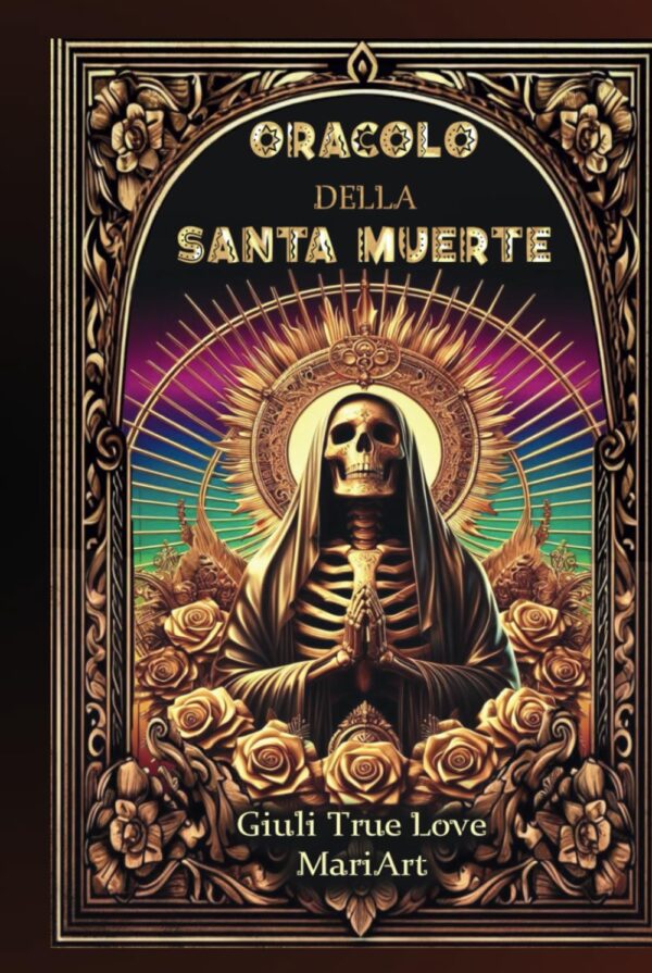 Oracolo della Santa Muerte (Italian Edition)