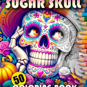 Funky Sugar Skull Adult Coloring Book: 50 Grayscale Designs for Stress Relief and Mindfulness Relaxation | No Bleed | Big Format | For Men, Women, Adults & Teens