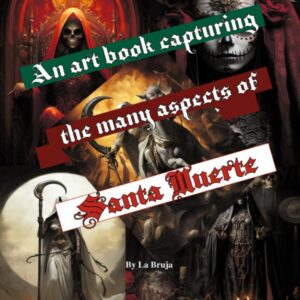 an Art book Capturing the many aspects of Santa Muerte