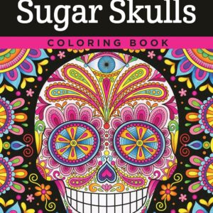 Sugar Skulls Coloring Book (Coloring is Fun) (Design Originals) 32 Fun & Quirky Art Activities Inspired by the Day of the Dead, from Thaneeya McArdle; Extra-Thick Perforated Pages Resist Bleed-Through