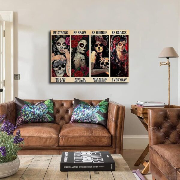 Sugar Skull Be Strong Tin Sign - Woman With Tattoo Art for Modern Classroom, Kitchen, Bedroom, Living Room, Office Decor (0812 Inch Unframed) - Image 2