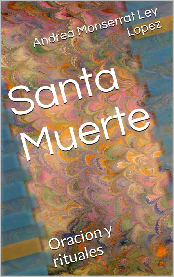 Santa Muerte : Oraciones y rituales (Spanish Edition)