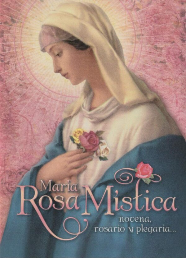 María Rosa Mística - Novena, Oración y Plegaria