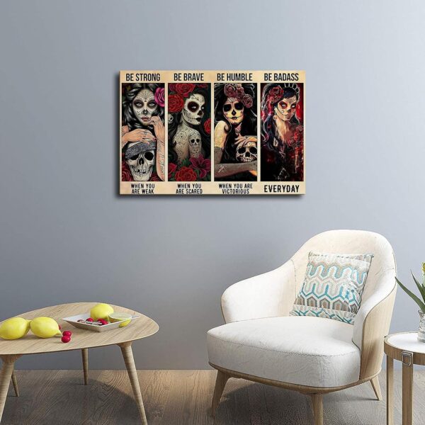 Sugar Skull Be Strong Tin Sign - Woman With Tattoo Art for Modern Classroom, Kitchen, Bedroom, Living Room, Office Decor (0812 Inch Unframed) - Image 3