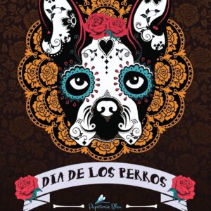 Dog Sugar Skull Coloring Book: Dia de Los Perros
