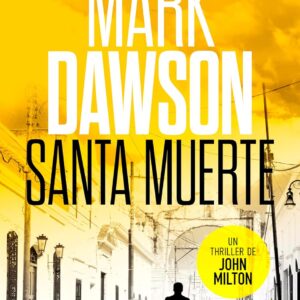 Santa Muerte (Les thrillers de John Milton t. 2) (French Edition)
