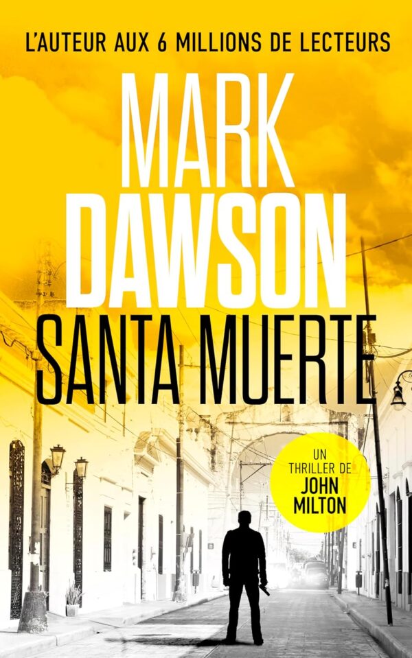 Santa Muerte (Les thrillers de John Milton t. 2) (French Edition)