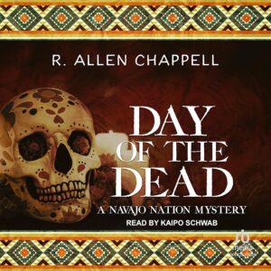 Day of the Dead: A Navajo Nation Mystery