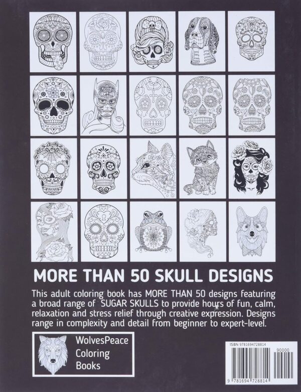 Coloring Book for Adults: Dia de Los Muertos Books Sugar Skulls Day of the Dead Skull Art 50 Plus Designs for Anti-Stress and Relaxation Single-sided Pages Resist Bleed-Through