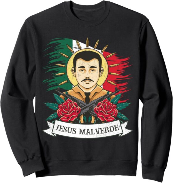 Jesus Malverde Sinaloa Mexico, Jesus Malverde Sweatshirt