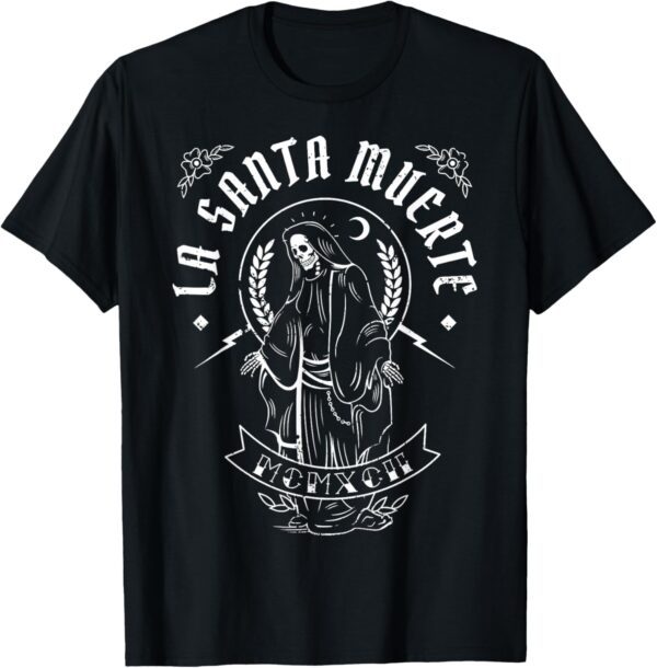La-Santas Muertes For Men Women T-Shirt