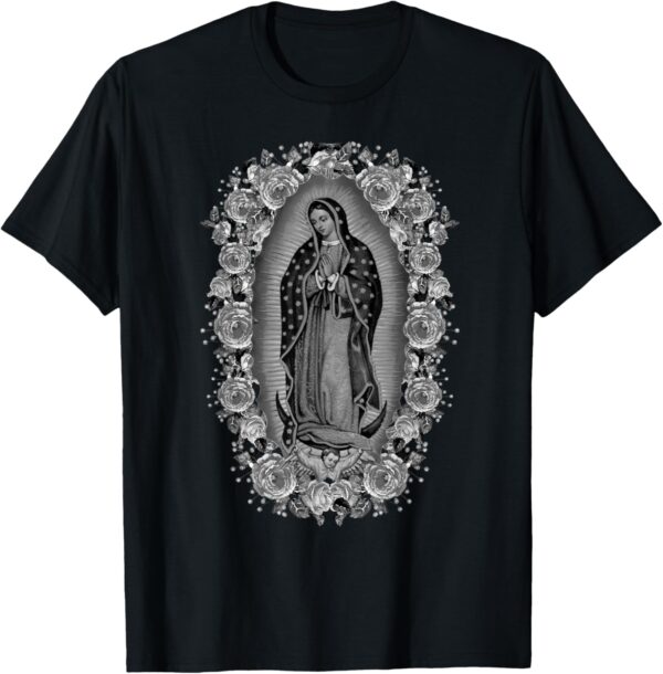Our Lady Virgen De Guadalupe Virgin Mary T-Shirt